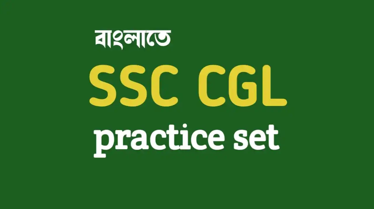 SSC CGL Practice Set SSC CGL Practice Set