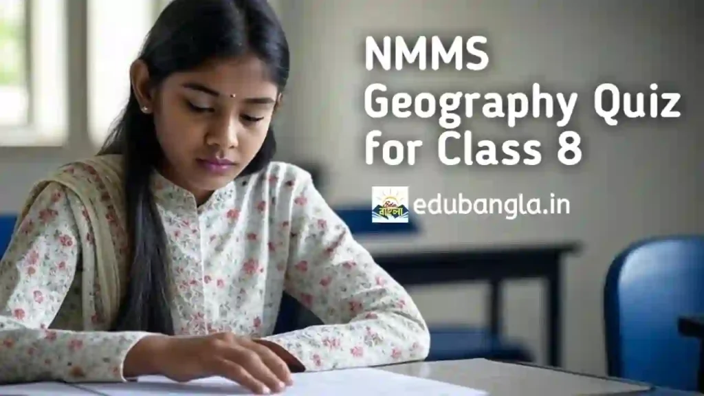 NMMS Geography Quiz for Class 8